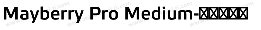 Mayberry Pro Medium字体转换